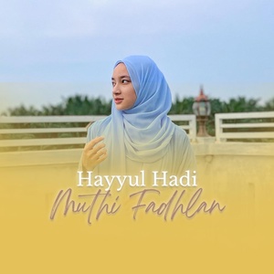 Обложка для Muthi Fadhlan - Hayyul Hadi