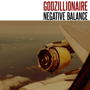 Обложка для Godzillionaire - Never Say Goodbye as a Warning