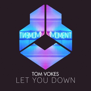 Обложка для Tom Vokes - Let You Down