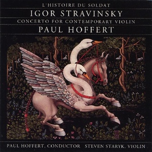 Обложка для Paul Hoffert, Steven Staryk - L'histoire Du Soldat - Concert Suite - Soldier's March