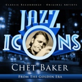 Обложка для Chet Baker - I Get Along Without You Very Well (Except Sometimes) (Remastered 2004)
