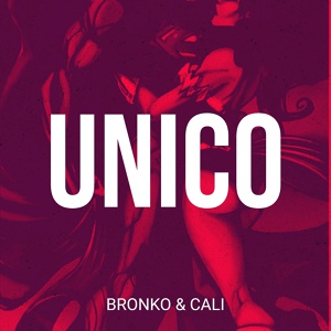 Обложка для Bronko, Cali - Unico