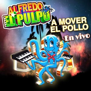 Обложка для Alfredo El Pulpo y Sus Teclados feat. Los Hijos del Pulpo - El Buey Cansado