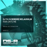 Обложка для DJ T.H., Deirdre McLaughlin - Rain Onto Me