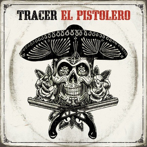 Обложка для Tracer - El Pistolero