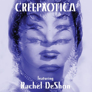 Обложка для Creepxotica feat. Rachel DeShon - Progxotia