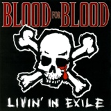 Обложка для Blood For Blood - Livin' In Exile
