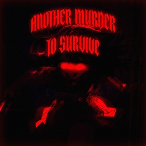 Обложка для MurrrK - ANOTHER MURDER TO SURVIVE