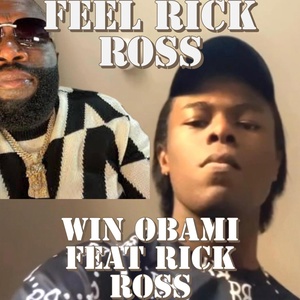 Обложка для Win Obami feat. Rick Ross - Feel Rick Ross (feat. Rick Ross)