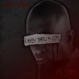 Обложка для Tech N9ne feat. Stige - I Been Thru A Lot