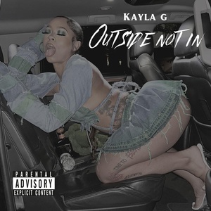 Обложка для Kayla G - Outside Not In