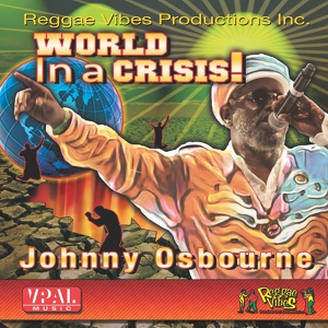 Обложка для Johnny Osbourne - World in a Crisis