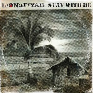 Обложка для Lion Fiyah - Stay with Me