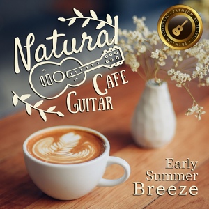 Обложка для Café Lounge Resort - Chill Spring Guitar