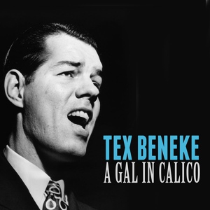 Обложка для Tex Beneke - A Gal in Calico