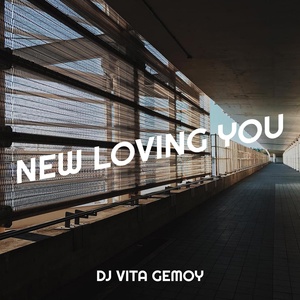 Обложка для Dj VITA GEMOY - New Loving You