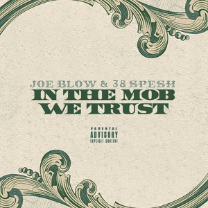 Обложка для Joe Blow & 38 Spesh - Mans Will (feat. Street Knowledge)