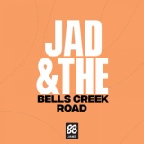 Обложка для Jad & The - Bells Creek Road (Original Mix)