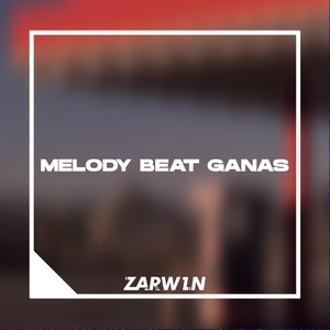 Обложка для ZARW1N - MELODY BEAT GANAS