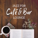 Обложка для Café Lounge - Jazz Relaxation