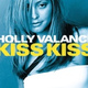 Обложка для Holly Valance - Kiss Kiss