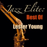 Обложка для Lester Young Quartet - Sometimes I'm Happy