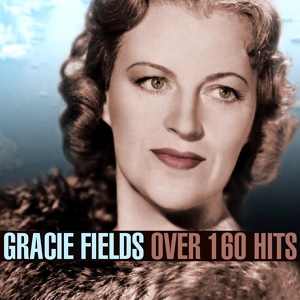 Обложка для Gracie Fields - A Letter To A Soldier