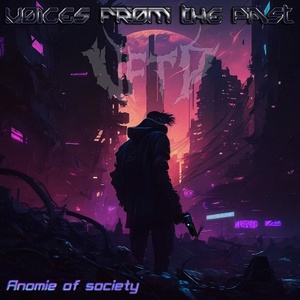 Обложка для Voices from the past - Anomie of Society