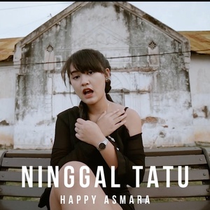 Обложка для Happy Asmara - Ninggal Tatu