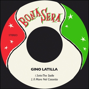 Обложка для Gino Latilla - Sotto The Stelle