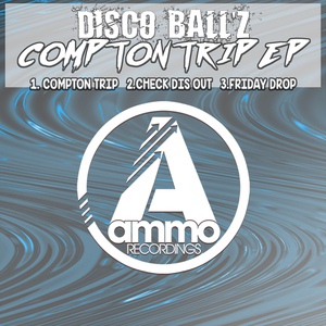 Обложка для Disco Ball'z - Compton Trip