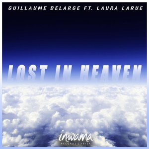 Обложка для Guillaume Delarge feat. Laura LaRue - Lost In Heaven