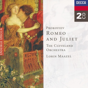 Обложка для The Cleveland Orchestra, Lorin Maazel - Prokofiev: Romeo and Juliet, Op. 64 - Act 2 - Dance With Mandolins