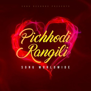 Обложка для Sonu Worldwide, Nainsy, Harrykahanhai - Pichhodi Rangili