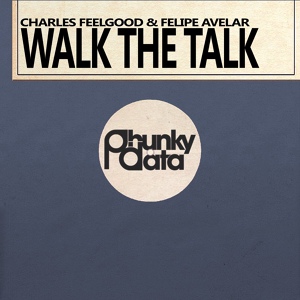 Обложка для Charles Feelgood, Felipe Avelar - Walk the Talk