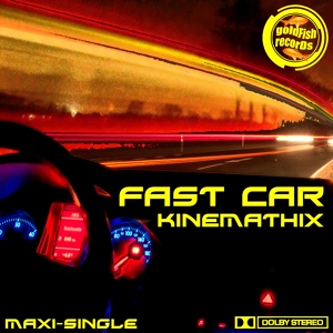 Обложка для Kinemathix - Fast Car