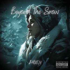 Обложка для $HUEY - Beyond the Snow