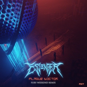 Обложка для Essenger - Plague Doctor (Fury Weekend Remix)