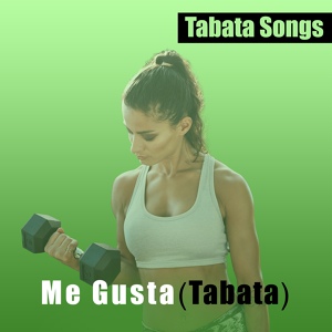 Обложка для Tabata Songs - Me Gusta (Tabata)