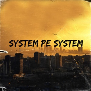 Обложка для Bhawesh - System Pe System
