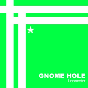 Обложка для Gnome Hole - Locomotor