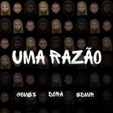 Обложка для Gome$, Edmir, Dora - Uma Razão