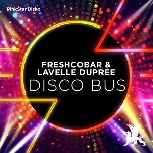 Обложка для Freshcobar & Lavelle Dupree - Disco Bus (WCM)