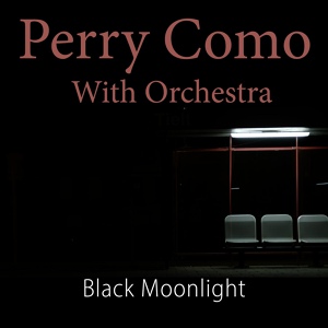 Обложка для Perry Como with Orchestra - You Alone (Solo Tu)