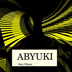 Обложка для ABYUKI - Jazz House