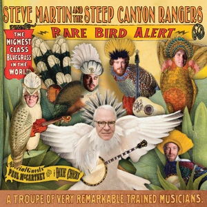 Обложка для Steve Martin, The Steep Canyon Rangers - Hide Behind A Rock
