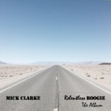 Обложка для Mick Clarke - Down the Road Apiece