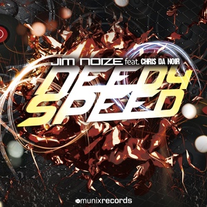 Обложка для Jim Noize feat. Chris Da Noir - Need 4 Speed