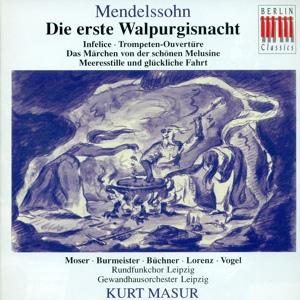 Обложка для Leipzig Radio Chorus, Kurt Masur, Leipzig Gewandhaus Orchestra, Eberhard Buchner - Die erste Walpurgisnacht, Op. 60: Es lacht der Mai (Tenor, Chorus)