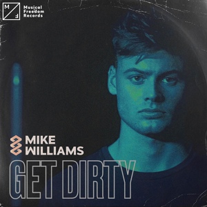 Обложка для Mike Williams - Get Dirty